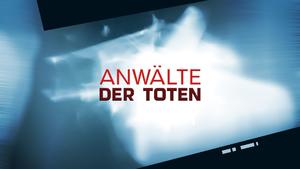 Anwälte der Toten -